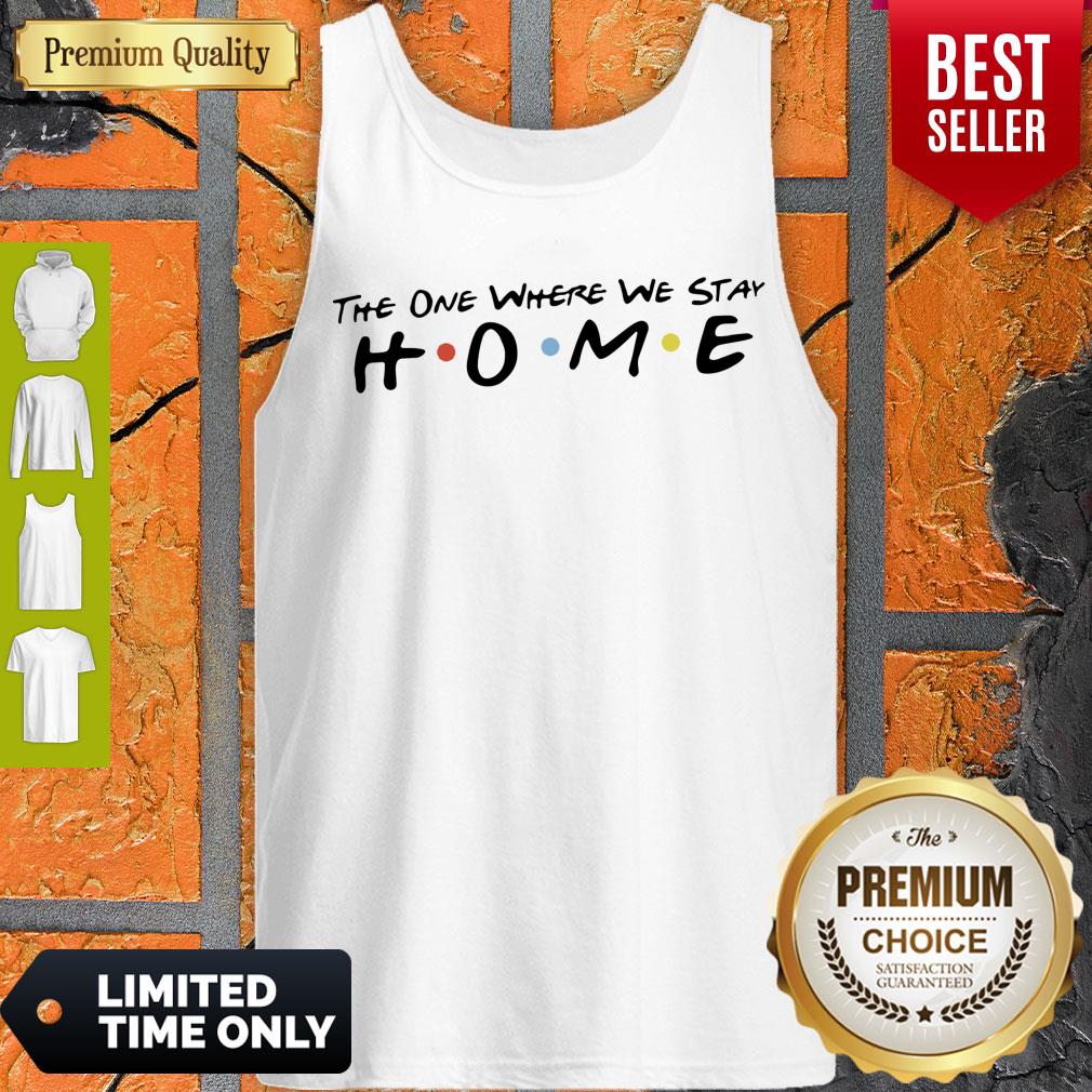The One Where We Stay Home Coronavirus Shirt