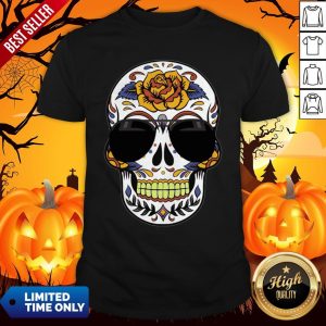 Sugar Skull Wearing Sunglasses Day Of The Dead Shirt