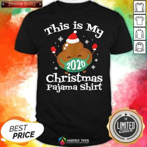This Is My Christmas Pajama 2020 Poop Face Mask Family Matching Xmas Shirt