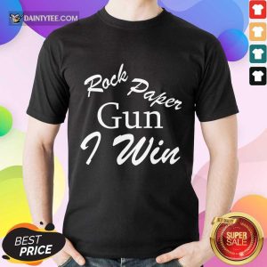 Original Rock Paper Gun I Win Shirt