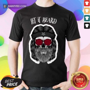Skull Pirates Let It Beard Shirt