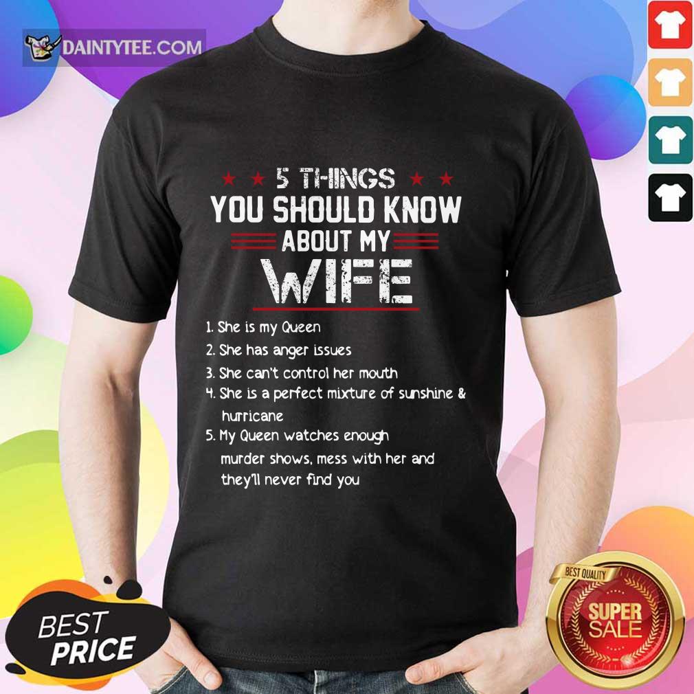 5 Things You Should Know About My Wife Shirt