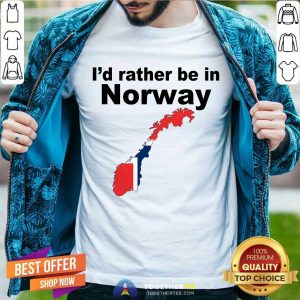 Official I’d Rather Be In Norway Shirt