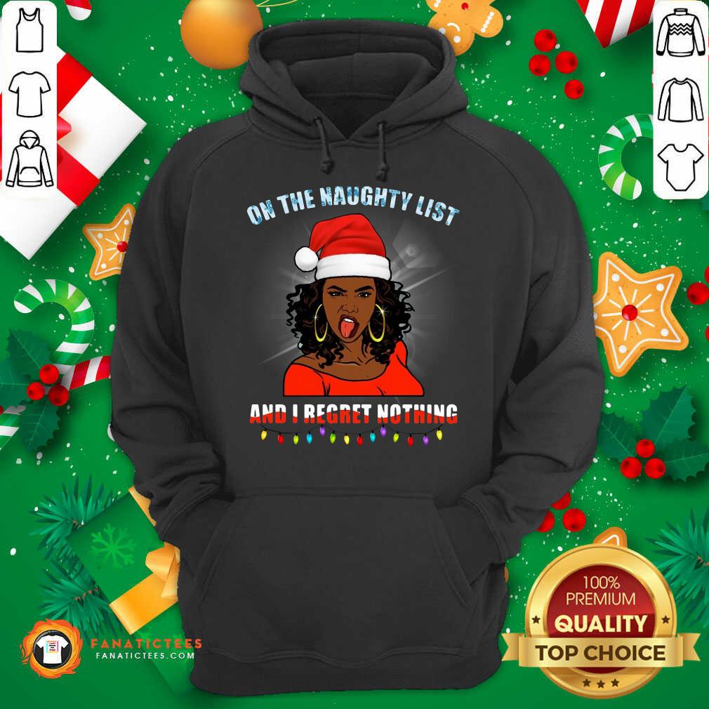 Nice Black Girl On The Naughty List And I Regret Nothing Christmas Shirt