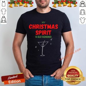 Awesome My Christmas Spirit Is Old Fashioned T-Shirt