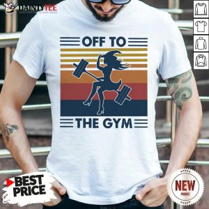 Awesome Witch Off To The Gym Vintage Shirt