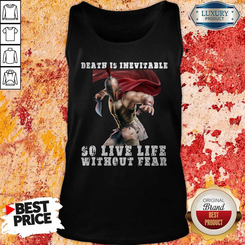 Premium Sparta Death Is Inevitable So Live Life Without Fear Shirt
