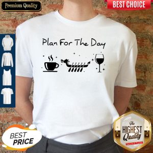 Awesome Plan For The Day Coffee Dragon Boat Wine Shirt