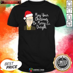 May Your Christmas Be Merry And Dwight Christmas Shirt