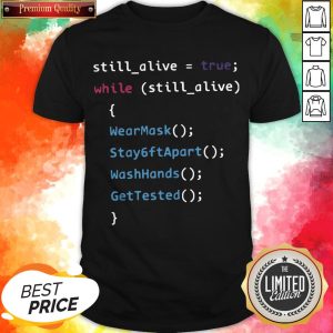 Programming Function Humor While Still Alive Shirt