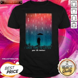 Cute I Have Time To Listen Suicide Prevention Awareness Shirt