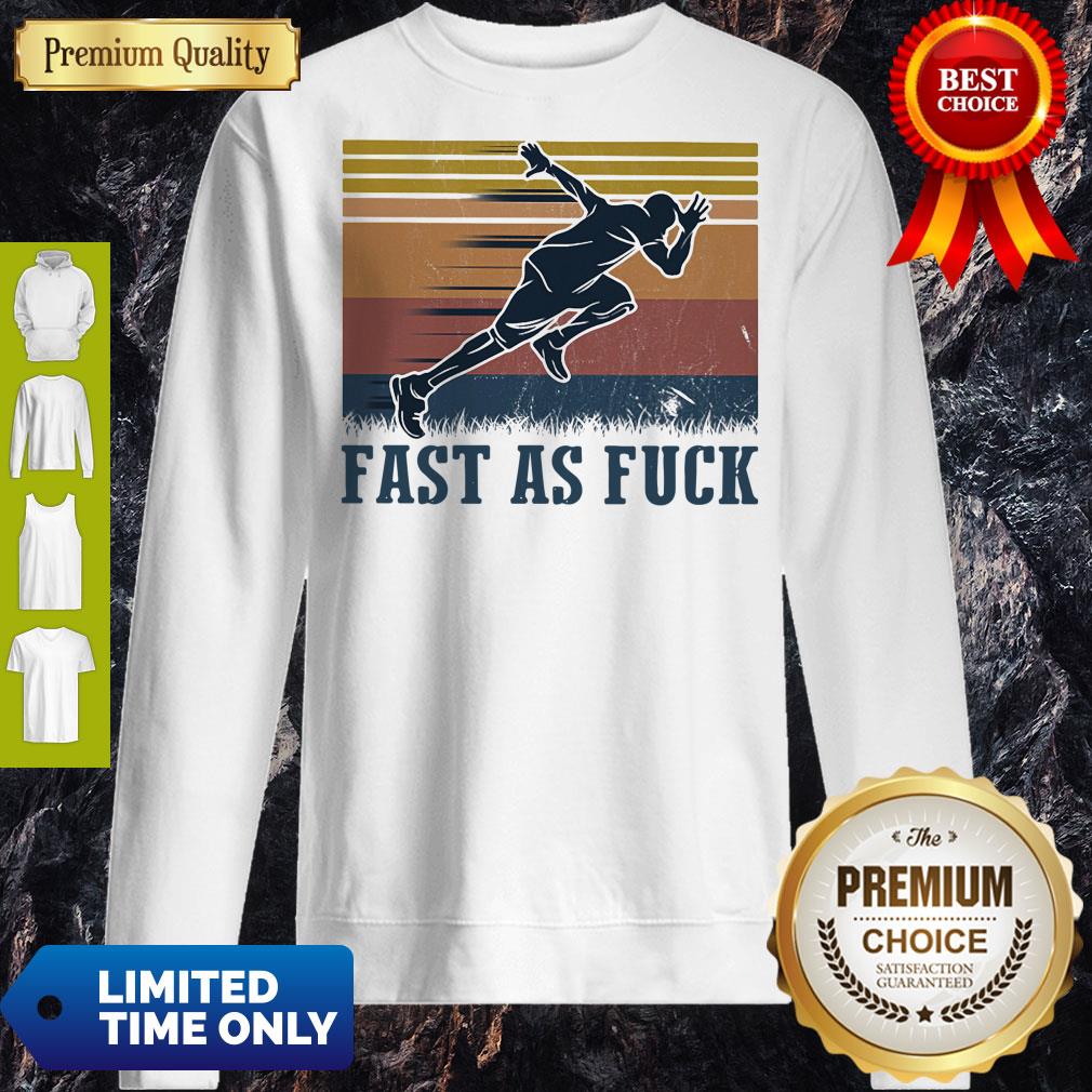 Premium Running Fast As Fuck Vintage Shirt