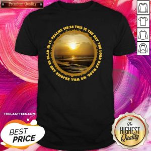 Pretty Ocean Sunrise Pawleys Island With Psalms 11824 Shirt