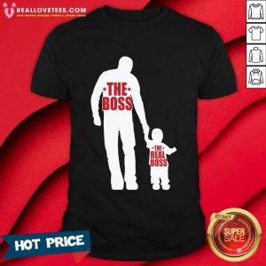 The Boss The Real Boss Shirt