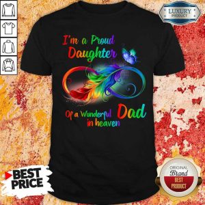 Jaded A Proud Daughter Of A Wonderful Dad 2 Shirt