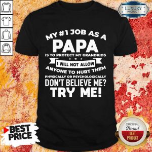 My No 1 Job As A Papa Shirt
