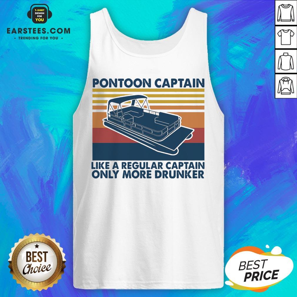 Pretty Pontoon Captain Like A Regular Captain Only More Drunker Vintage Shirt