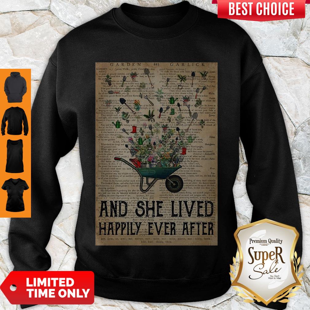Nice Wheelbarrow Gardening And She Lived Happily Ever After Shirt