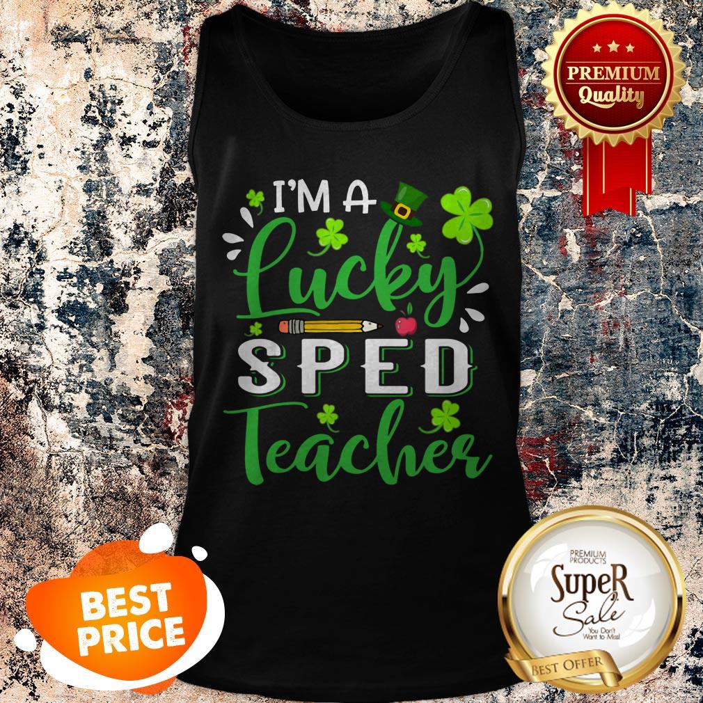 Nice I’m A Lucky SPED Teacher Shamrock Top Hat St Patrick’s Day T-shirt