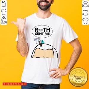 Pretty Ruth Sent Me Biden Harris Shirt