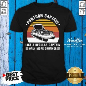 Top Pontoon Captain Like A Regular Captain Only More Frunker Vintage Shirt