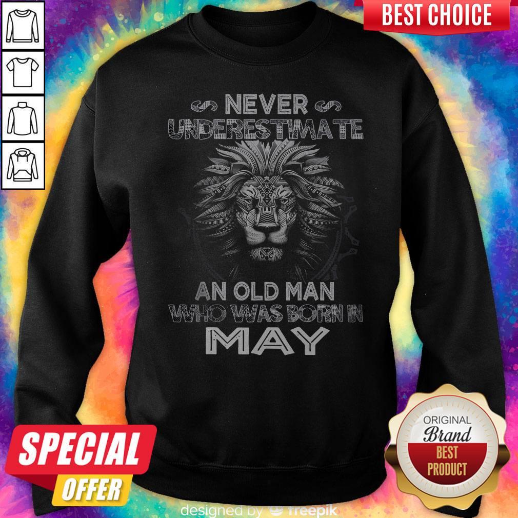 Lion Never Underestimate An Old Man Who Was Born In May Shirt