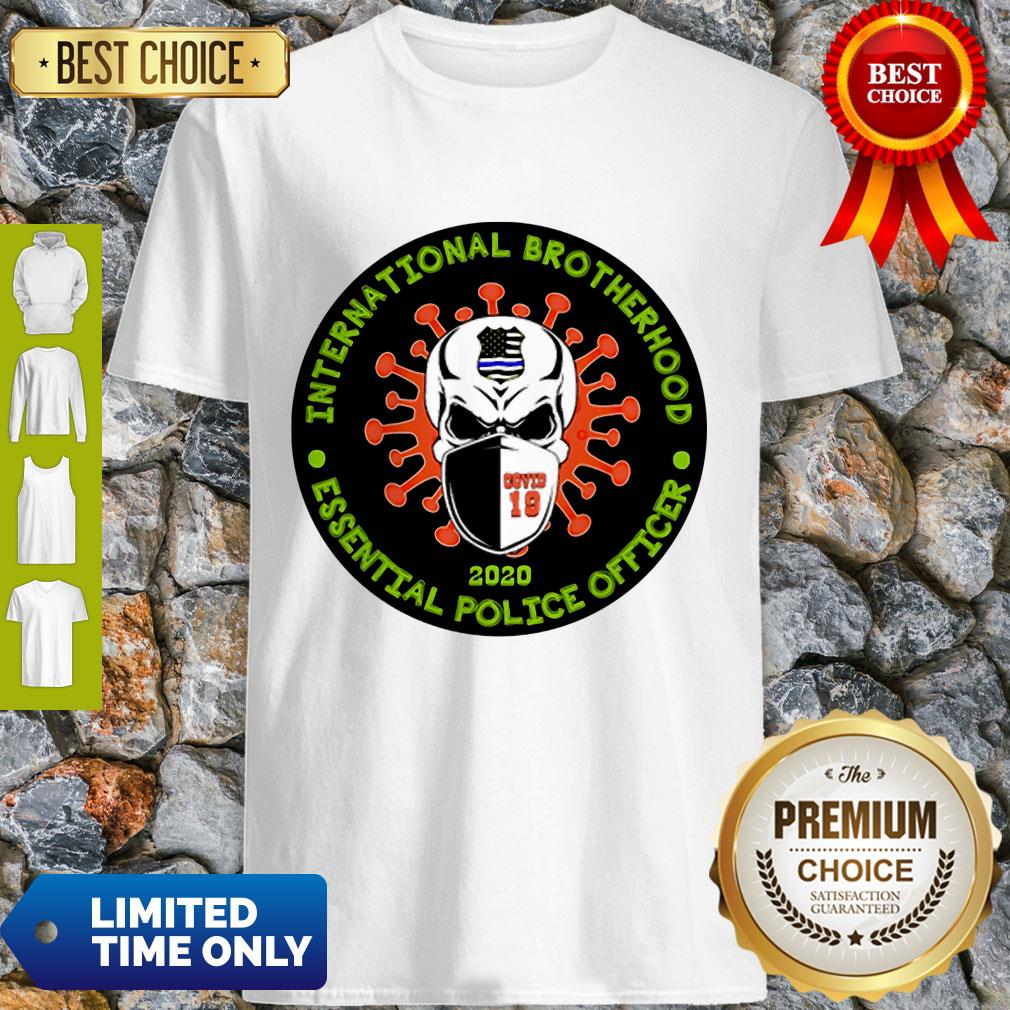 Skull International Brotherhood Essential Police Officer Covid-19 Shirt