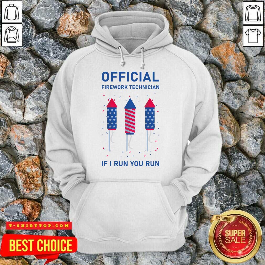 Official Firework Technician If I Run You Run Shirt