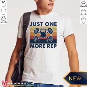 Nice Just One More Rep Vintage Retro Shirt