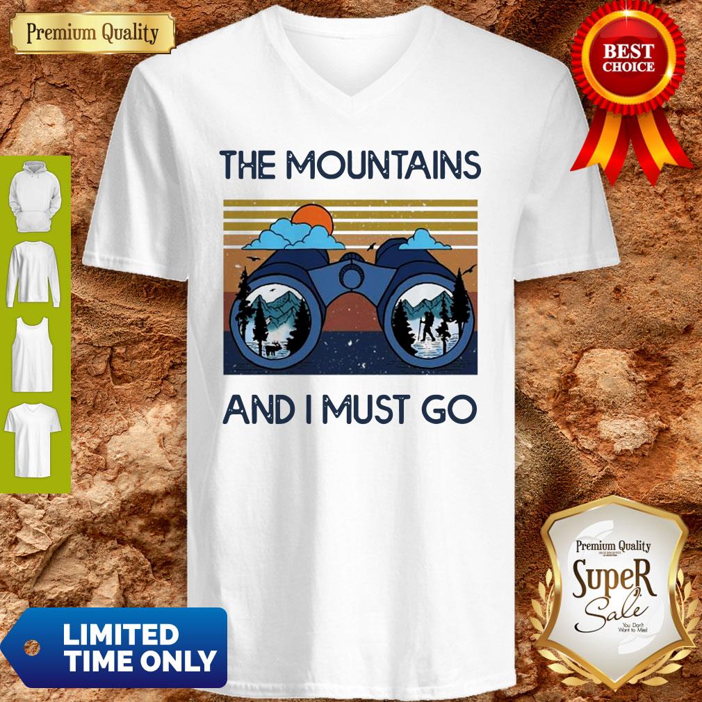 Good The Mountains Are Calling And I Must Go Vintage Shirt