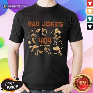 Dad Jokes 404 Not Found Shirt