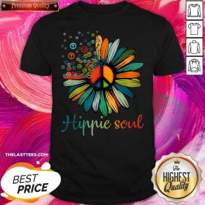 Nice Hippie Soul Shirt