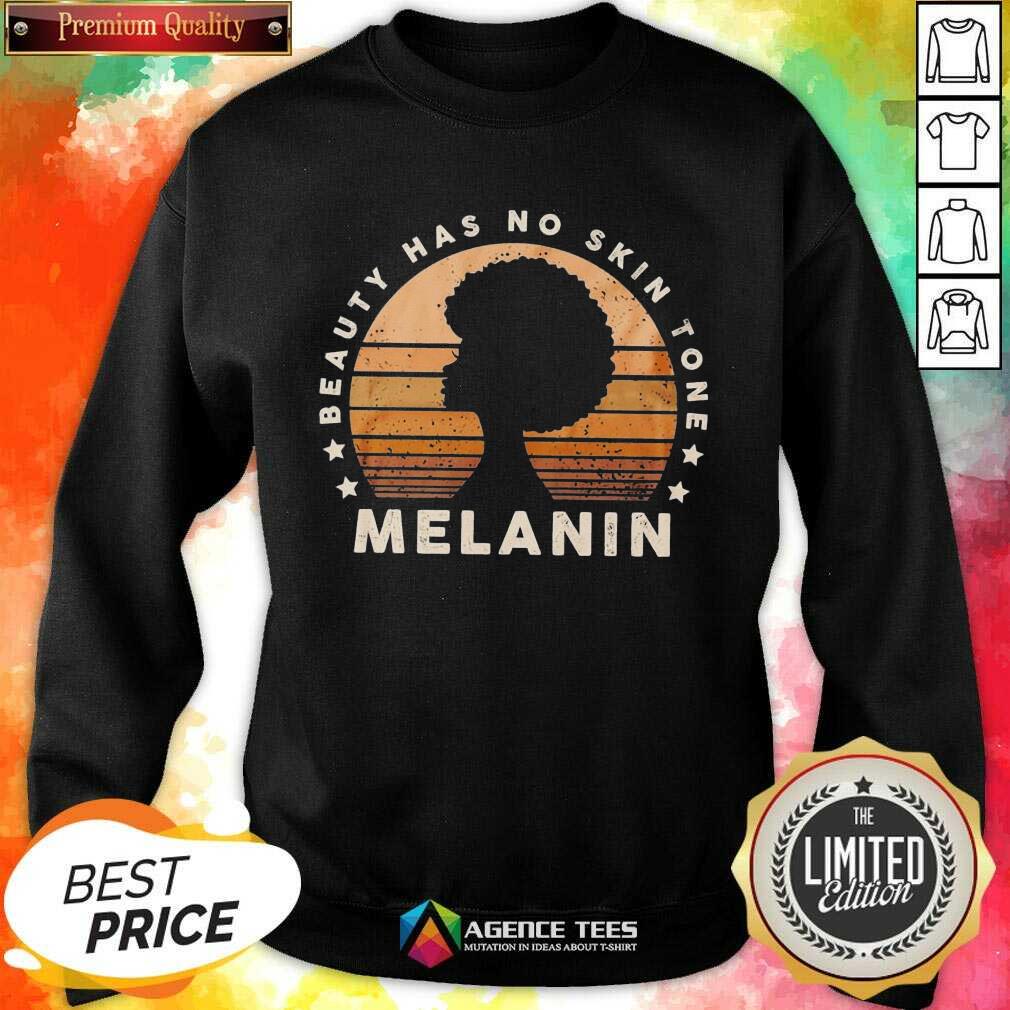 Melanin Beauty Has No 3 Skin Tone Vintage Shirt