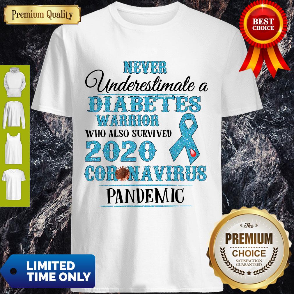 Top Diabetes Warrior Who Also Survived 2020 Coronavirus Pandemic Shirt