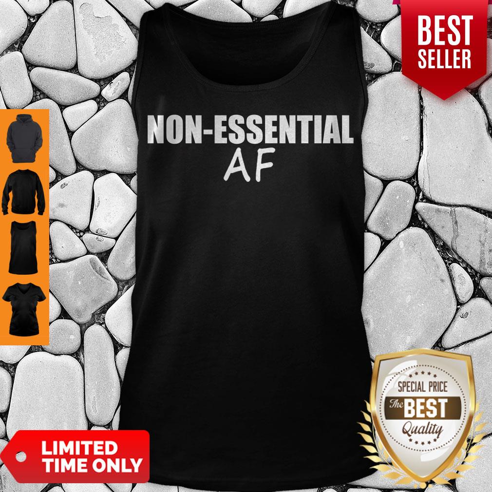 Nice Virus Pandemic Funny Non-Essential AF Shirt