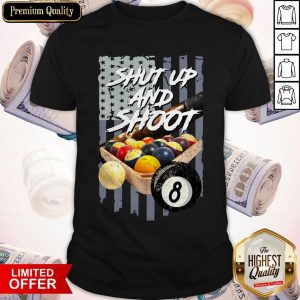 Billiard Shut Up And Shoot American Flag Shirt