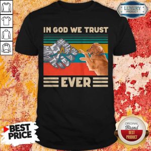 Pretty Golden Retriever In God We Trust Ever Black Lives Matter Shirt