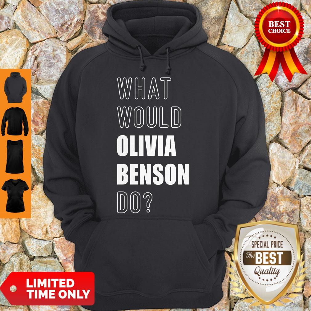 Official What Would Olivia Benson Do 2020 Shirt