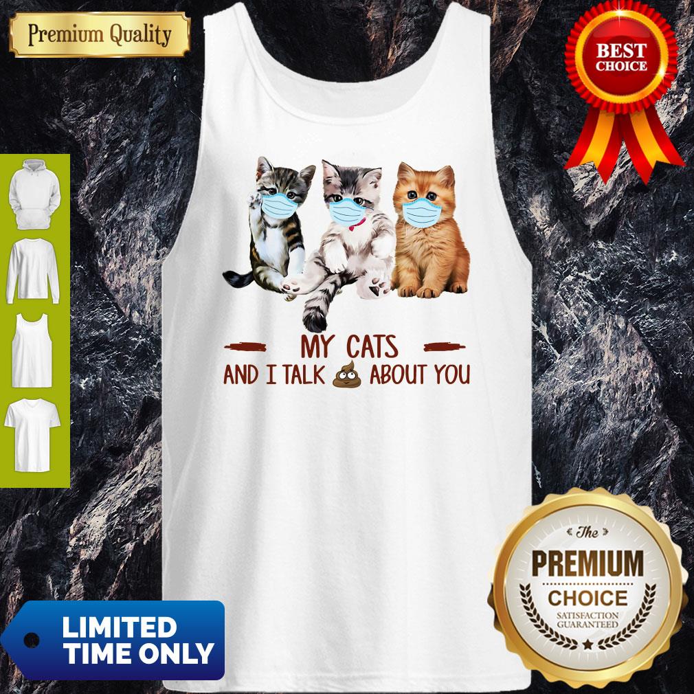 Official My Cats And I Talk Shit About You Shirt