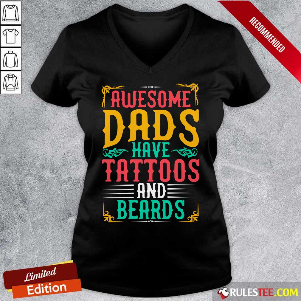 Awesome Dads Have Tattoos And Beards Shirt