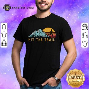 Pretty Hit The Trail Runner Retro Running Graphic Shirt