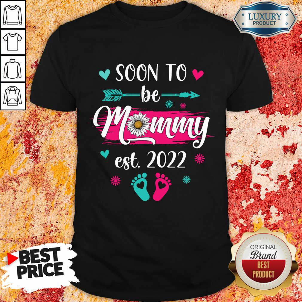 Soon To Be Mommy Est 2022 Shirt