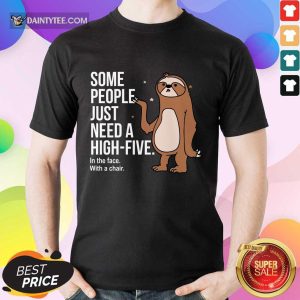 Sloth Just Need A High Five Shirt