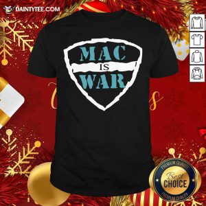 Premium Mac Is War Shirt