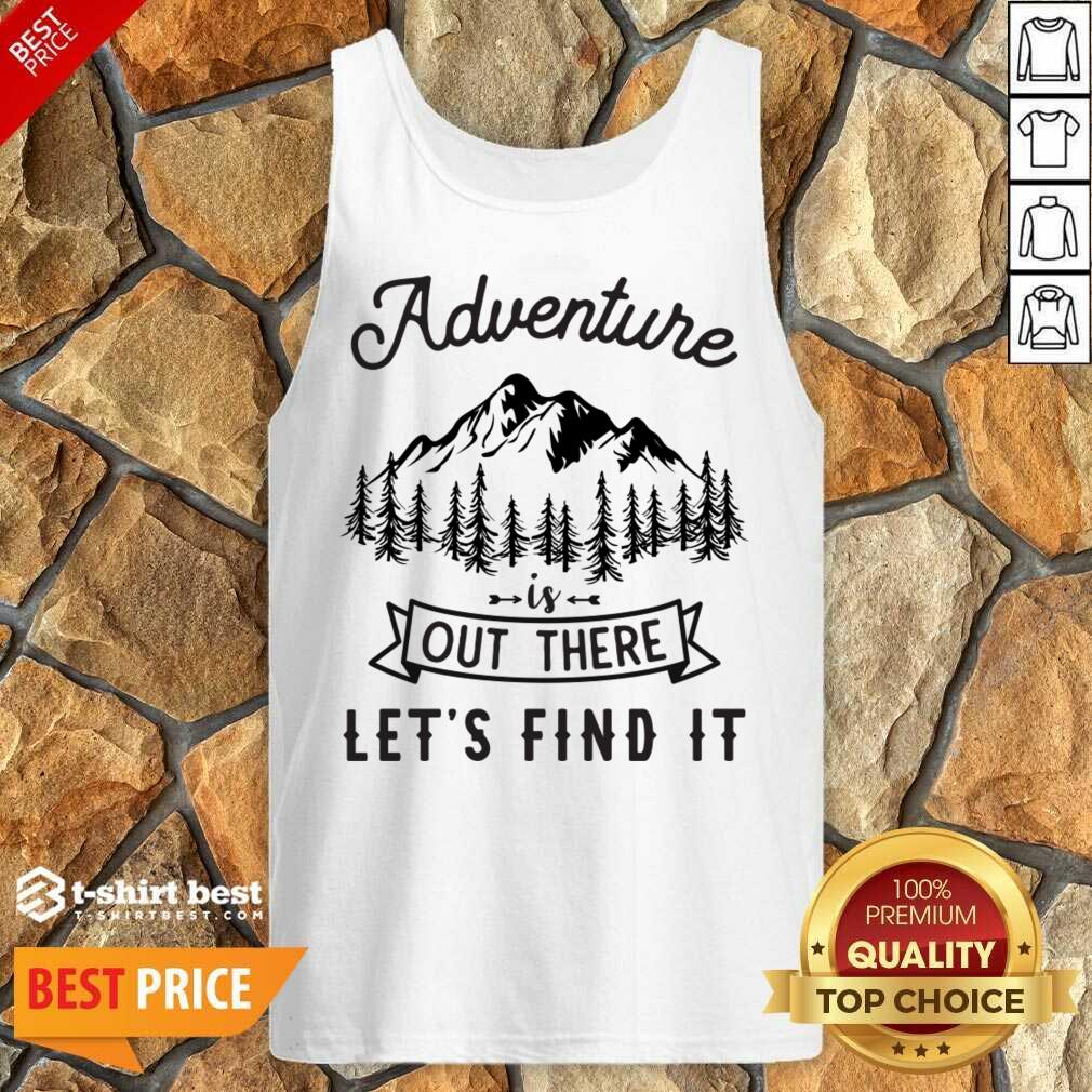 Adventure Is Out There 5 Find It Shirt