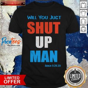 Will you Shut Up Man Biden 9.29.20 Quote Vintage Shirt