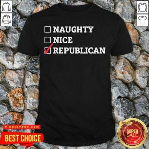 Premium Naughty Nice Republican Shirt