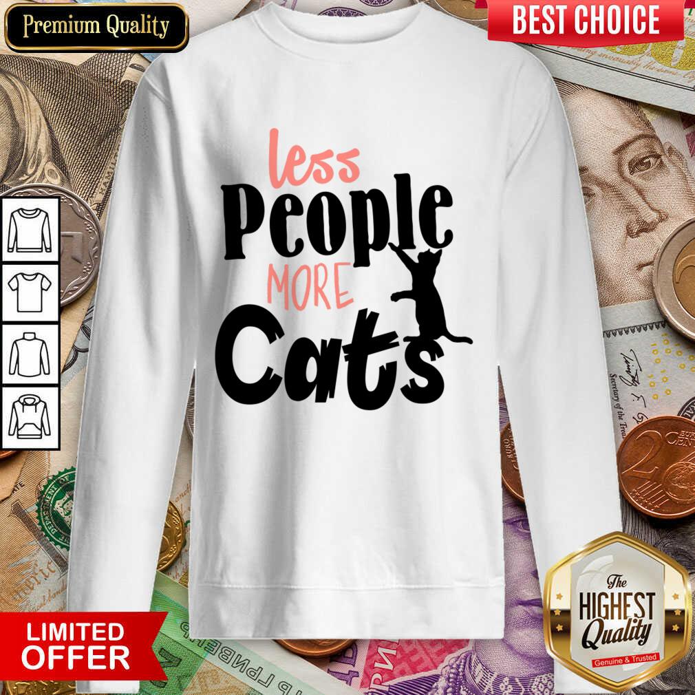 Less People More Cats Shirt