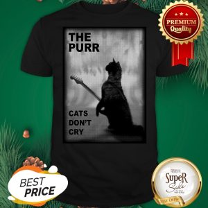 Official The Purr Cats Don't Cry Guitar Shirt