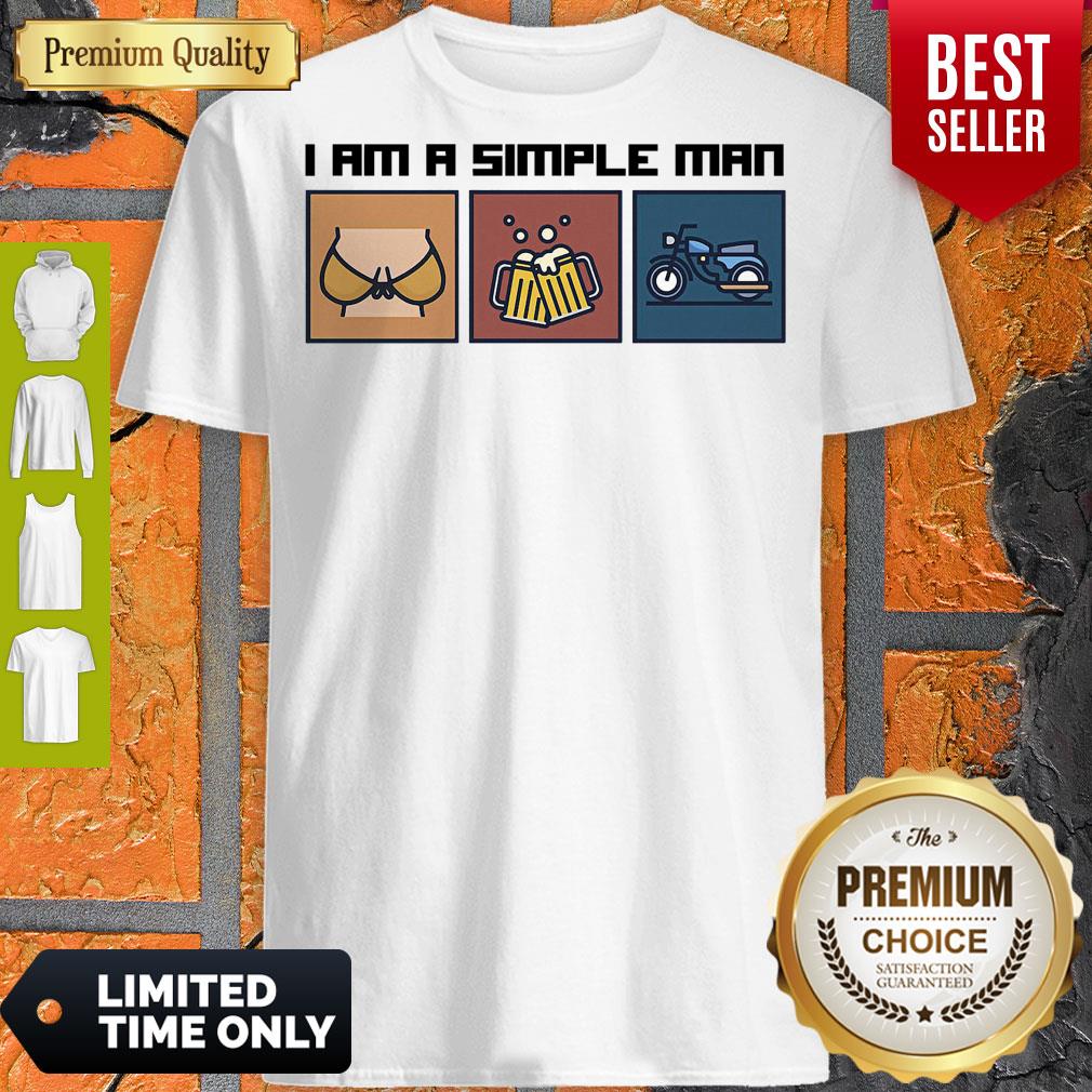 Top I Love Boobs Beer And Motorbike I Am A Simple Man Shirt